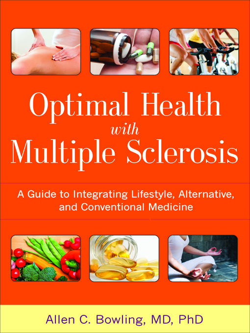Title details for Optimal Health with Multiple Sclerosis by Allen C. Bowling - Available